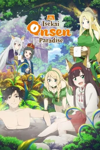 Isekai Onsen Paradise TV series poster - Rated 5.6/10