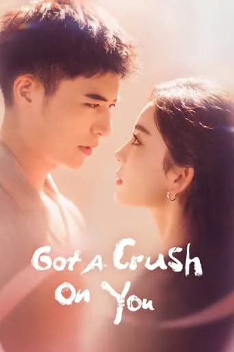 Got a Crush on You TV series poster - Rated 8/10