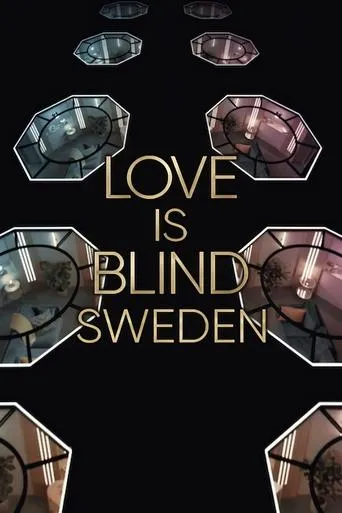 Love Is Blind: Sweden TV series poster - Rated 6/10