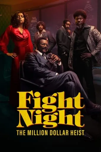 Fight Night: The Million Dollar Heist TV series poster - Rated 7/10