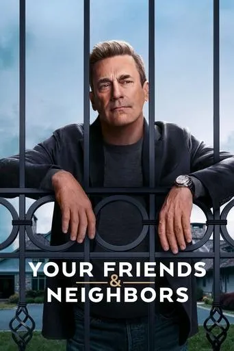 Your Friends & Neighbors TV series poster - Rated 7.2/10