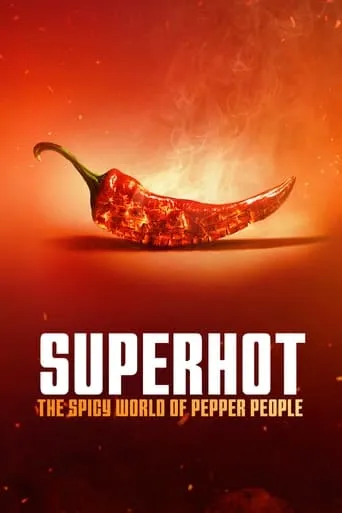 Superhot: The Spicy World of Pepper People TV series poster - Rated 6/10