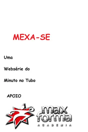 Mexa-se TV series poster - Rated 10/10