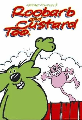 Roobarb and Custard Too TV series poster - Rated 6/10