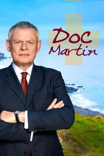 Doc Martin TV series poster - Rated 8.237/10