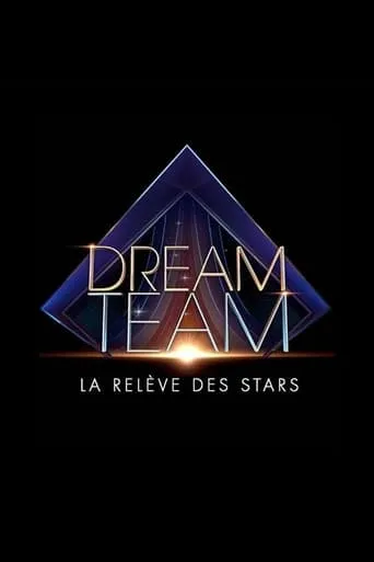 Dream Team, la relève des stars TV series poster - Rated 8/10