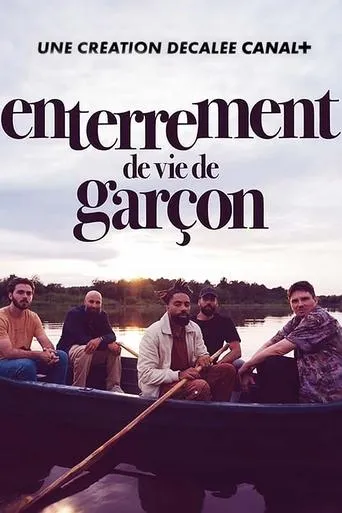 Enterrement de vie de garçon TV series poster - Rated 8/10
