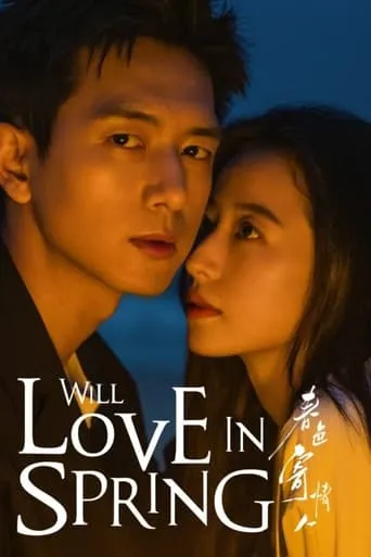 Will Love In Spring TV series poster - Rated 8.3/10