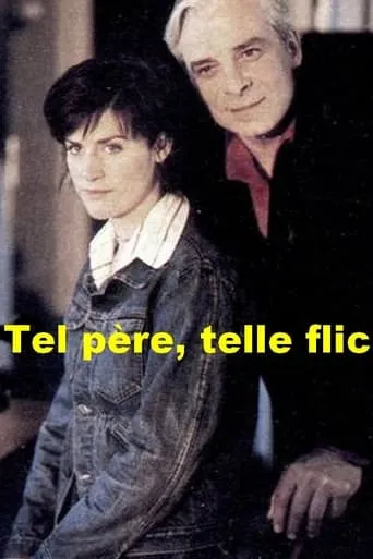 Tel père, telle flic TV series poster - Rated 10/10