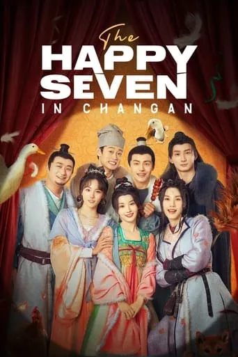 The Happy Seven in Changan TV series poster - Rated 7/10