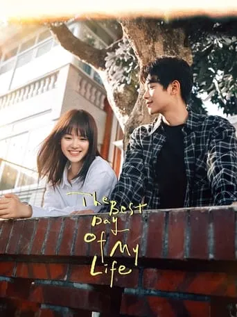 The Best Day of My Life TV series poster - Rated 7/10