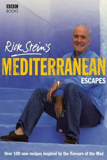 Rick Stein's Mediterranean Escapes TV series poster - Rated 8/10