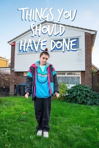 Things You Should Have Done TV series poster - Rated 7/10