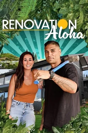 Renovation Aloha TV series poster - Rated 6.5/10