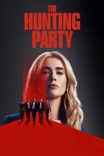 The Hunting Party TV series poster - Rated 6.605/10