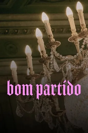 Bom Partido TV series poster - Rated 10/10