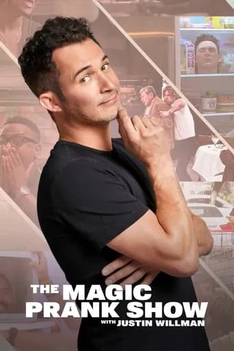 THE MAGIC PRANK SHOW with Justin Willman TV series poster - Rated 6.8/10
