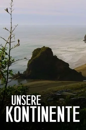 Unsere Kontinente - Schauplatz der Menschheitsgeschichte TV series poster - Rated 8/10