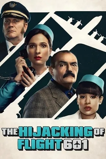 The Hijacking of Flight 601 TV series poster - Rated 8/10