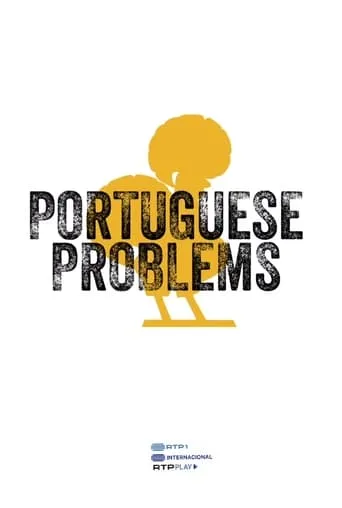 Portuguese Problems TV series poster - Rated 10/10
