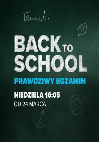 Back to school. Prawdziwy egzamin TV series poster - Rated 5/10