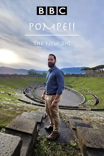 Pompeii: The New Dig TV series poster - Rated 7.6/10