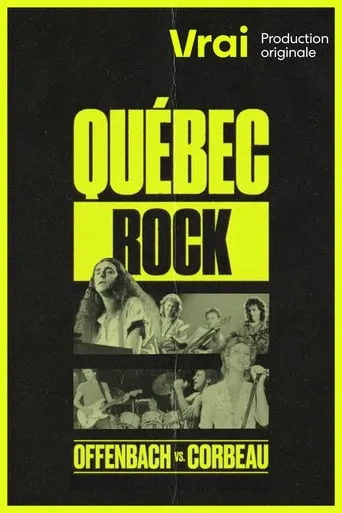 Québec Rock : Offenbach vs. Corbeau TV series poster - Rated 8/10
