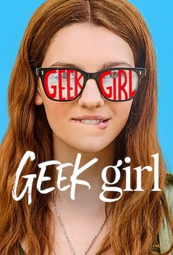 Geek Girl TV series poster - Rated 7.24/10