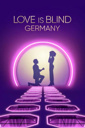 Love Is Blind: Germany TV series poster - Rated 4.5/10