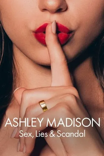 Ashley Madison: Sex, Lies & Scandal TV series poster - Rated 6.8/10