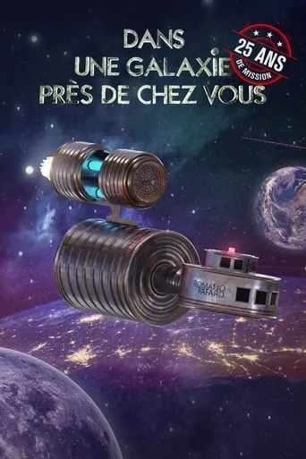 Dans une galaxie près de chez vous : 25 ans de mission TV series poster - Rated 7.5/10