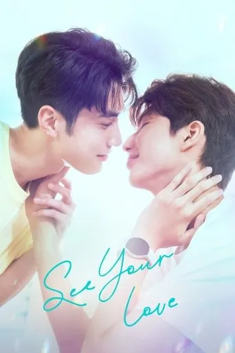 See Your Love TV series poster - Rated 8.2/10
