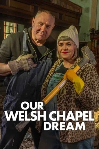 Our Welsh Chapel Dream TV series poster - Rated 5/10