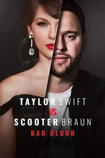Taylor Swift vs Scooter Braun: Bad Blood TV series poster - Rated 7.2/10