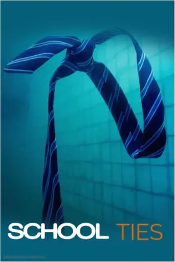 School Ties TV series poster - Rated 9/10