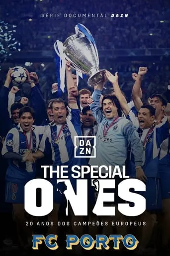 F.C. Porto - The Special Ones TV series poster - Rated 10/10