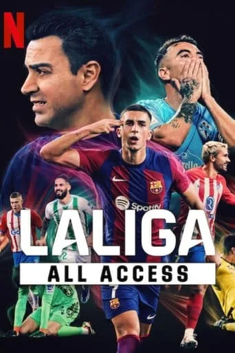 LALIGA: All Access TV series poster - Rated 7.2/10