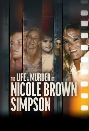 The Life & Murder of Nicole Brown Simpson TV series poster - Rated 8.5/10