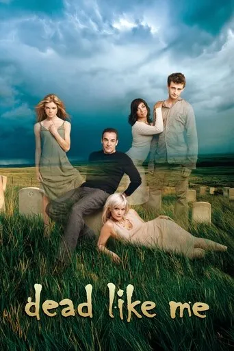 Dead Like Me TV series poster - Rated 7.644/10