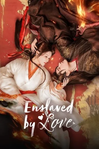 Enslaved By Love TV series poster - Rated 7.8/10