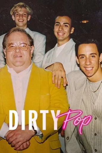 Dirty Pop: The Boy Band Scam TV series poster - Rated 6.6/10