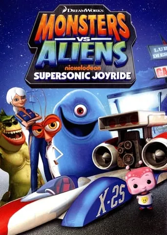 Monsters vs Aliens: Supersonic Joyride TV series poster - Entertainment content