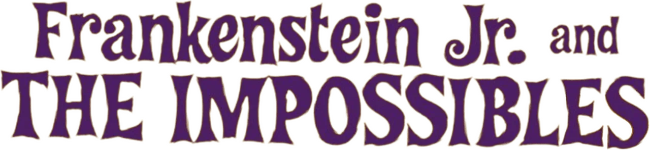 Frankenstein, Jr. and The Impossibles