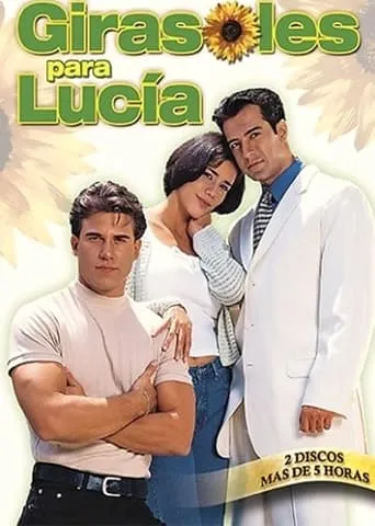 Girasoles para Lucía TV series poster - Rated 6/10