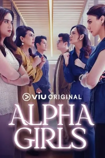 Alpha Girls TV series poster - Rated 7/10