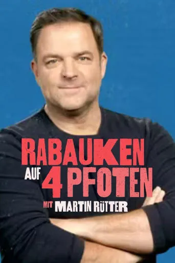 Rabauken auf 4 Pfoten – Mit Martin Rütter TV series poster - Rated 6/10