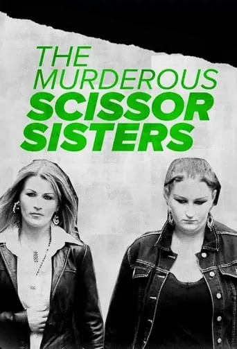 The Murderous Scissor Sisters TV series poster - Rated 8/10