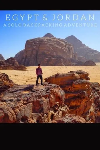 Egypt & Jordan: A Solo Backpacking Adventure TV series poster - Rated 10/10
