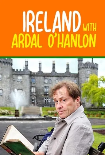 Ireland with Ardal O'Hanlon TV series poster - Rated 6/10