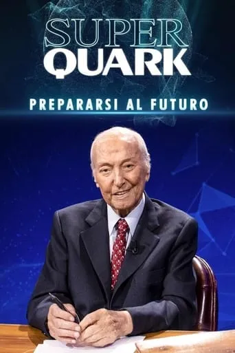 Superquark - Prepararsi al futuro TV series poster - Rated 10/10